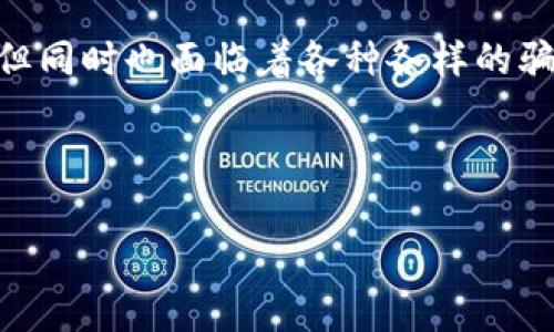 数字货币概念骗局是当今社会中一个相对热门的话题，许多人对数字货币带来的利益充满好奇和期待，但同时也面临着各种各样的骗局。下面，我们将深入探讨这一话题，揭示其中的秘密，帮助大家在这个信息复杂的时代更好地保护自己。

想知道什么是数字货币概念骗局？如何避免被欺骗？

数字货币概念骗局：你真的了解吗？